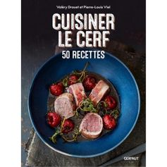 LIVRE CUISINER LE CERF