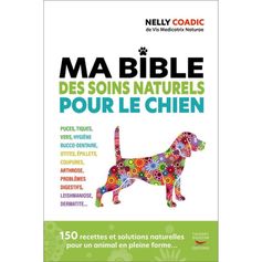 LIVRE BIBLE TRAITEMENTS NATURELS CHIEN