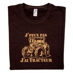 TSHIRT J'PEUX PAS J'AI TRACTEUR