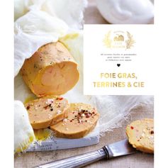 LIVRE FOIE GRAS, TERRINES & CIE