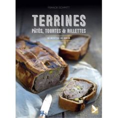 LIVRE TERRINES, PÂTES, TOURTES,RILLETTES