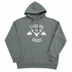 SWEAT HOOD J'PEUX PAS J'AI CHASSE